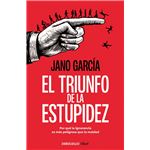 El triunfo de la estupidez