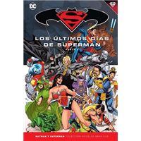 Novelas Gráficas Batman y Superman 80. Superman: Los últimos días de Superman (Parte 2)