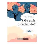 ¿Me estás escuchando?