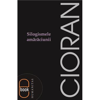 Silogismele amaraciunii - 1