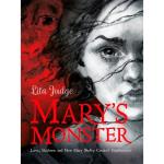 Mary's monster-love madness and how