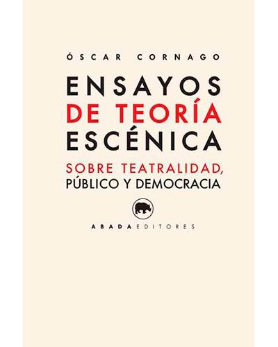 Ensayos de teoría escénica