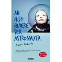 Mi hijo quiere ser astronauta