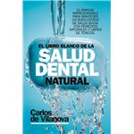 Salud dental natural- libro blanco