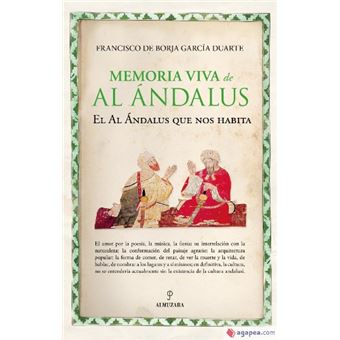 Memoria viva de Al Ándalus