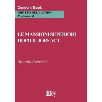 Le mansioni superiori dopo il jobs act - 1