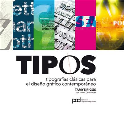 Tipos - Tipografias clásicas para el diseño gráfico contemporáneo