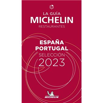  Guía Michelin, La. Restaurantes. España-Portugal Selección 2023 