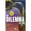 My Dilemma Is You 1: Un nuevo amor. O dos...