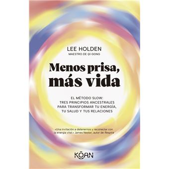 Menos Prisa, Mas Vida