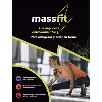 Massfit. los mejores entrenamientos para adelgazar y estar e