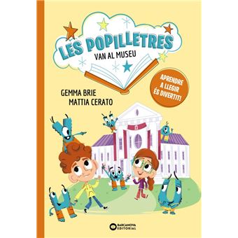 Les Popilletres van al museu