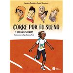 Corre Por Tu Sueño Y Otras Historias