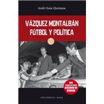 Vázquez Montalbán - Fútbol y política