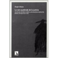 La vara quebrada de la justicia