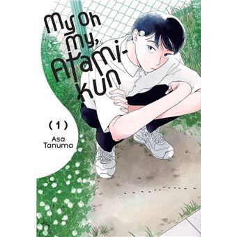 My Oh My, Atami-kun, Vol. 1 - 1