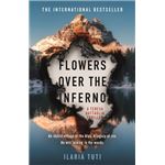 Flowers over the inferno