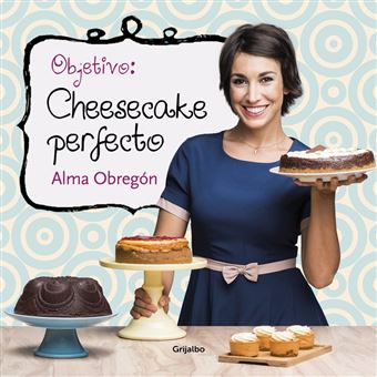 Objetivo. Cheesecake perfecto
