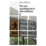 Por una sociología de la vida cotidiana