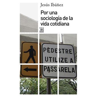 Por una sociología de la vida cotidiana