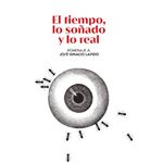 El Tiempo Lo Soñado Y Lo Real