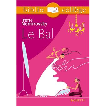 Bibliocollège - Le bal, Irène Némirovsky