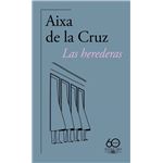 Las herederas (60.º aniversario de Alfaguara)