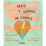 Algù T`Estima Sr. Closca