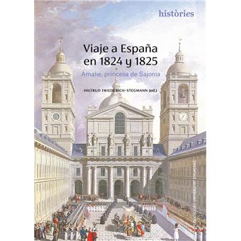 Viaje A España En 1824 Y 1825 - 1