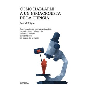 Cómo hablarle a un negacionista de la ciencia