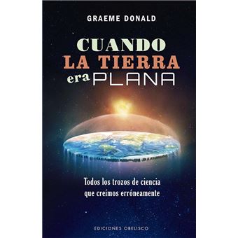 Cuando la tierra era plana