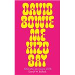 David Bowie me hizo gay