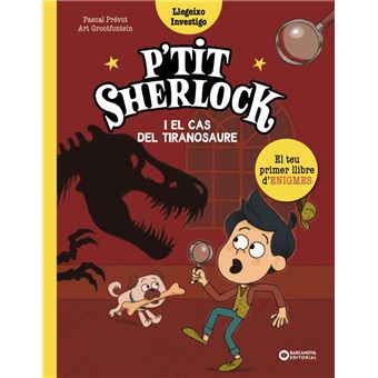 P`Tit Sherlock I El Cas Del Tiranosaure