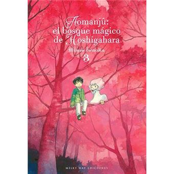 Aomanjû: el bosque mágico de Hoshigahara, Vol. 3