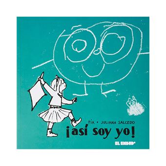 Así soy yo - Reflexiones de una niña de tres años