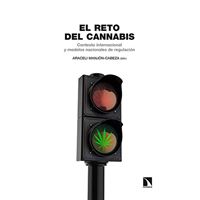 El reto del cannabis - Contexto internacional y modelos nacionales de regulación