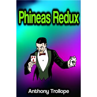 Phineas Redux - 1