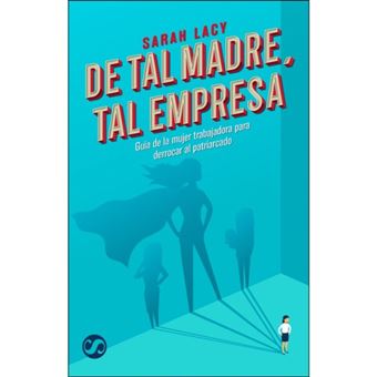 De tal madre tal empresa