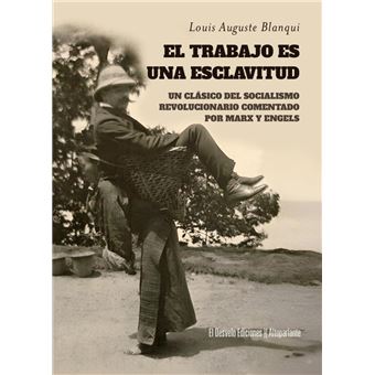 El trabajo es una esclavitud