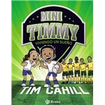 Mini Timmy - Viviendo un sueño