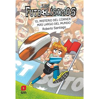 Los Futbolísimos 29: El misterio del córner más largo del mundo