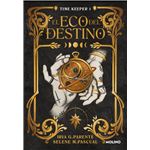 El eco del destino. Time Keeper 1