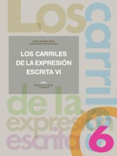 Akal Texto Los Carriles De La Expresión Escrita 6