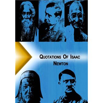 Qoutations of Isaac Newton - 1