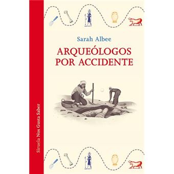 Arqueólogos por accidente