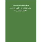 Anarquia Y Rechazo