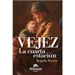 Vejez La Cuarta Estacion
