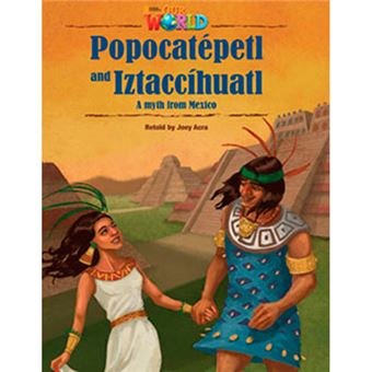 Popocatépetl and Iztaccíhuatl - A Myth From Mexico - 1