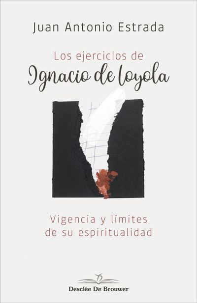 Desclee De Brouwer Los Ejercicios De Ignacio De Loyola