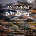 Antonioni: My River, Music for Strings - CD